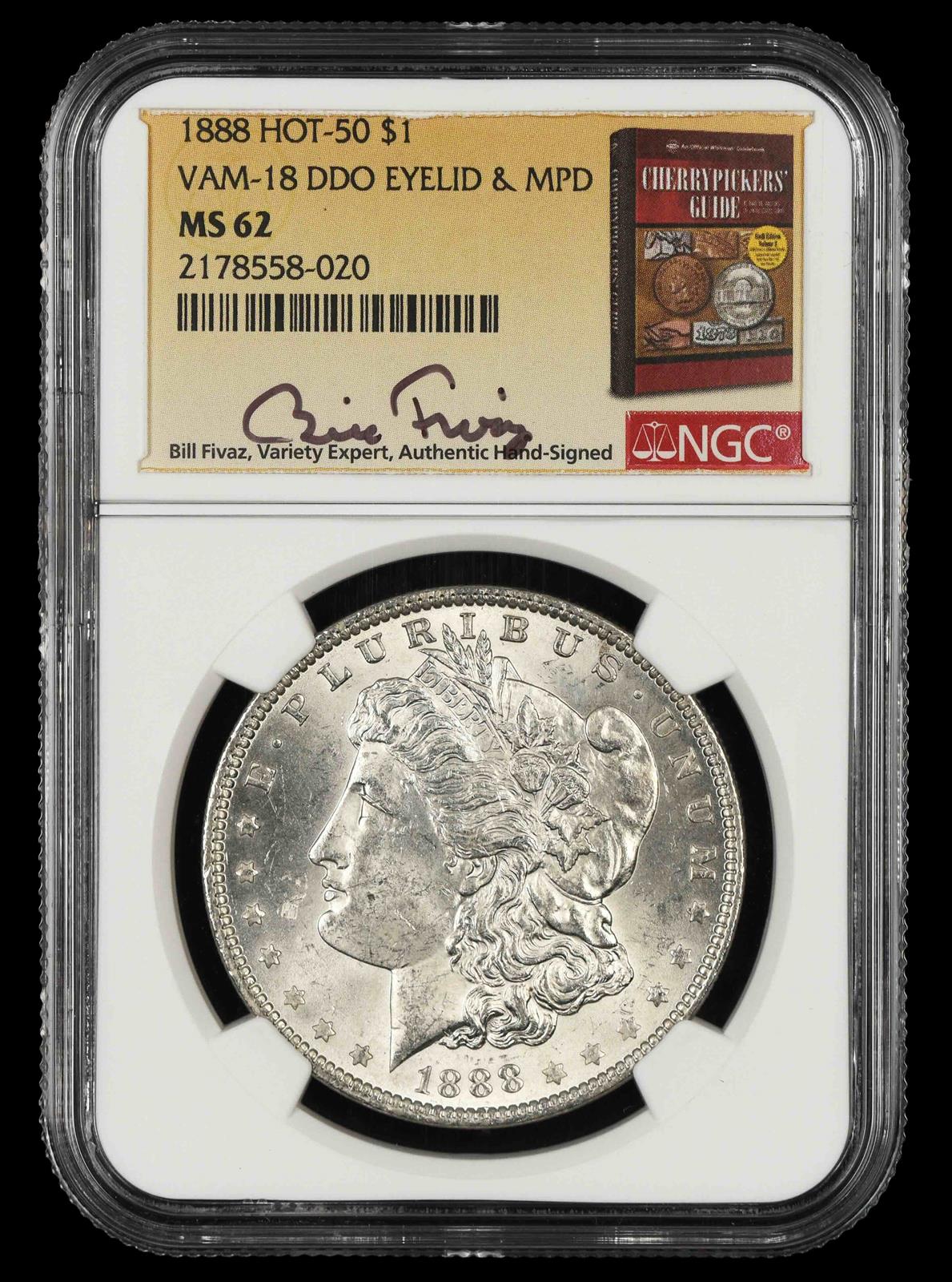 1888 $1 VAM 18 DDO Eyelid & MPD Hot 50 Bill Fivaz Signature Label NGC MS 62