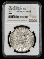 1921 Morgan $1 Western Reserve CTSP 2021 Cleveland 100th Anniversary NGC  MS62