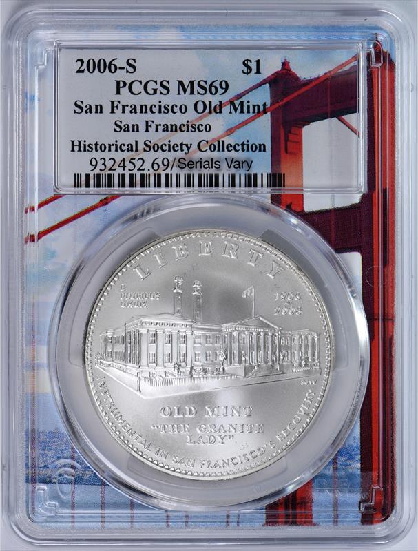 2006-S $1 San Francisco Old Mint PCGS MS69 SF Historic Society Collection 
