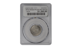 1872 Shield PCGS MS MS 65
