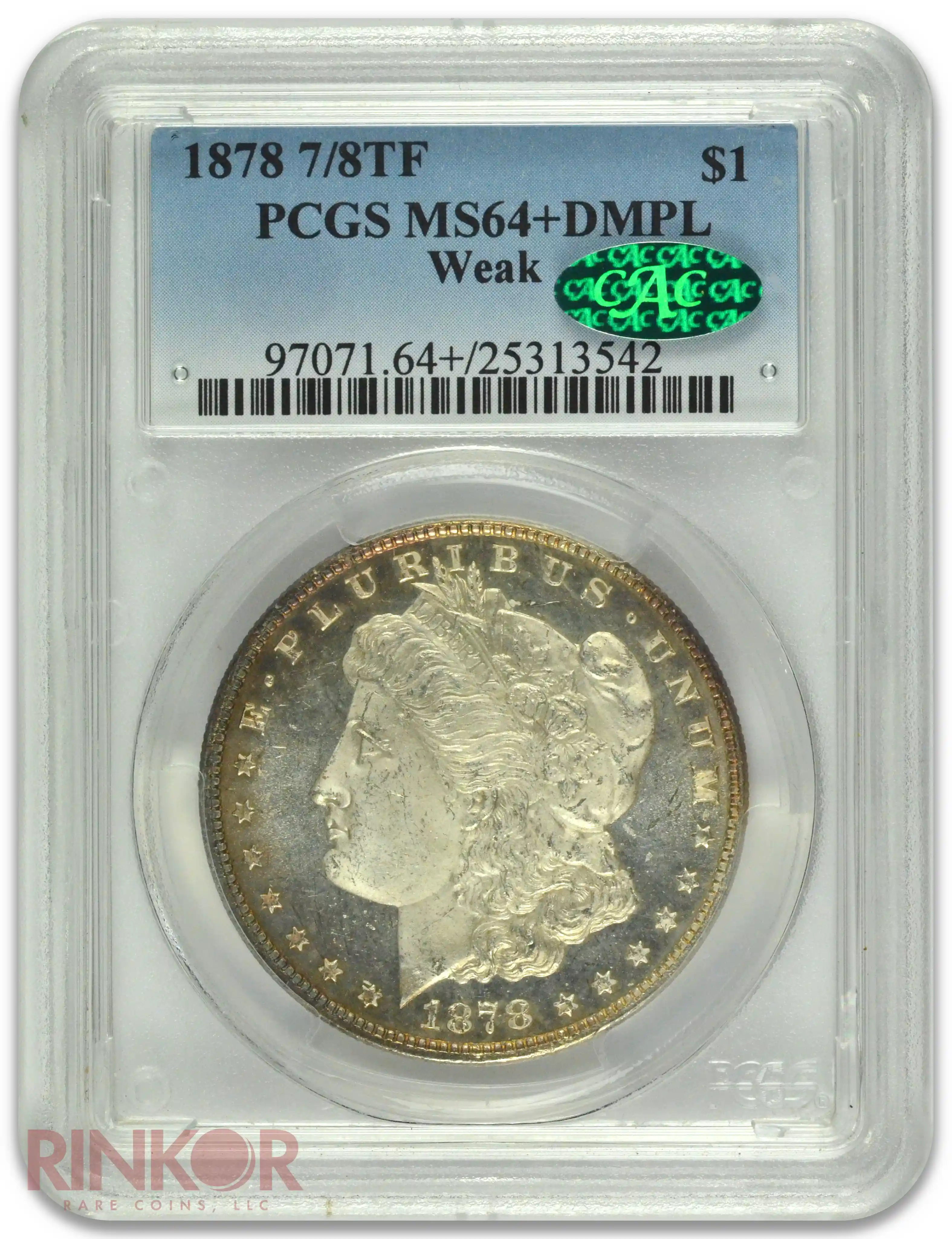 1878 7/8TF $1 Weak PCGS MS 64+ DMPL CAC