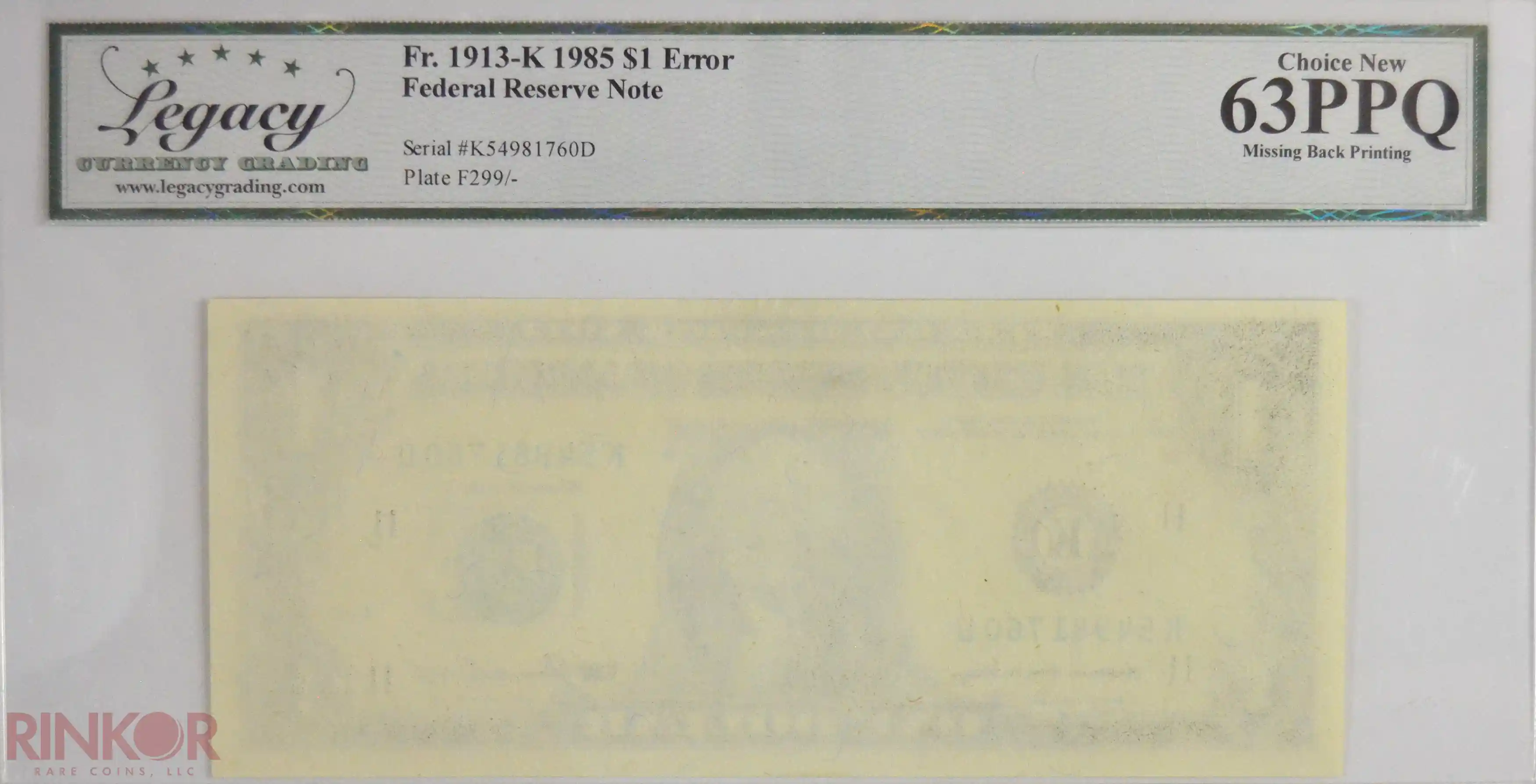1985 $1 Fr. 1913-K Error Federal Reserve Note Missing Back Printing LCG CU 63 PPQ