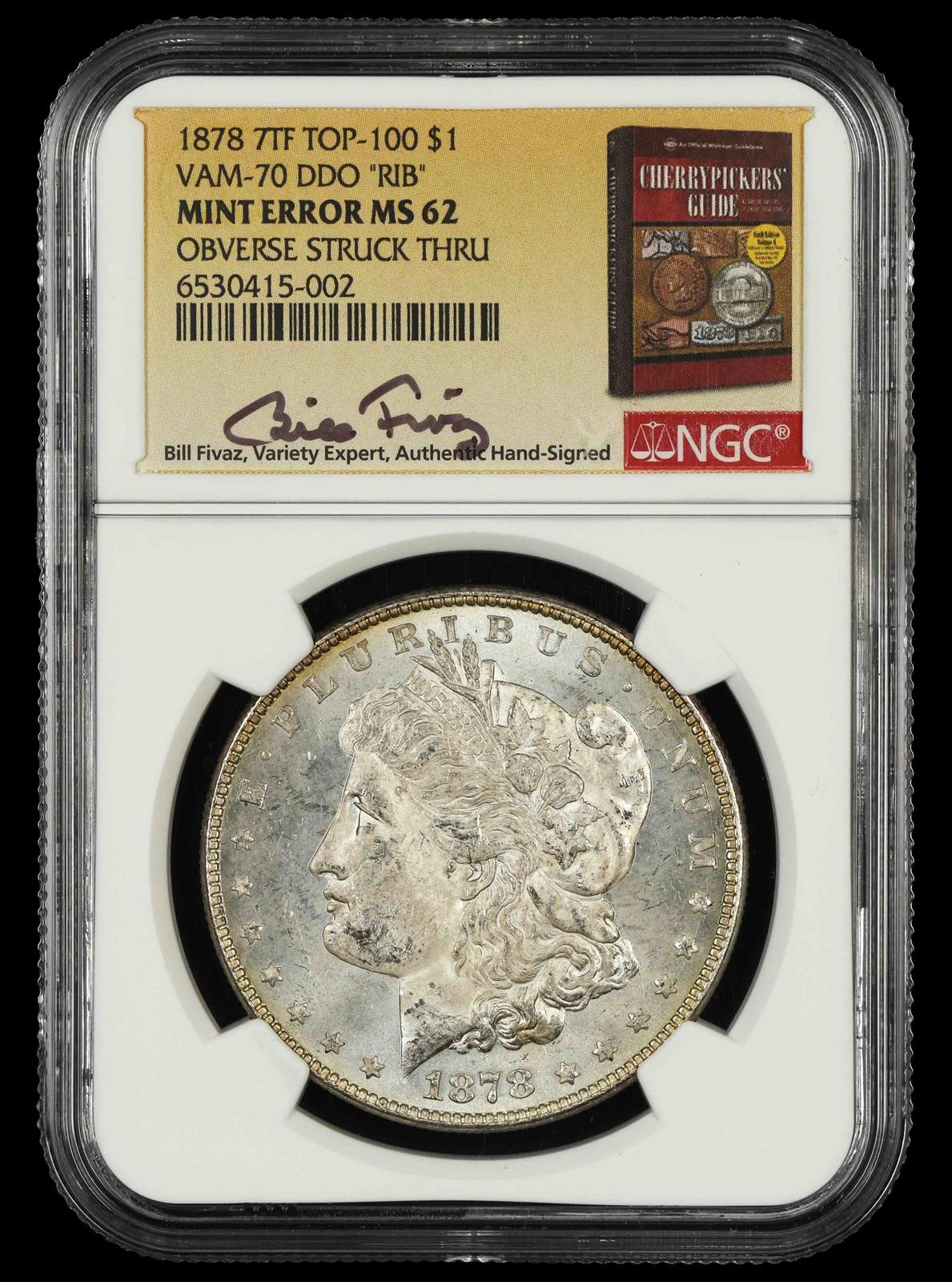 1878 7Tf Rev Of 78 $1 VAM-70 DDO RIB Top 100 Mint Error Obverse Struck Thru NGC  MS 62
