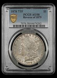 1878 7TF $1 Reverse of 1879 PCGS AU-58