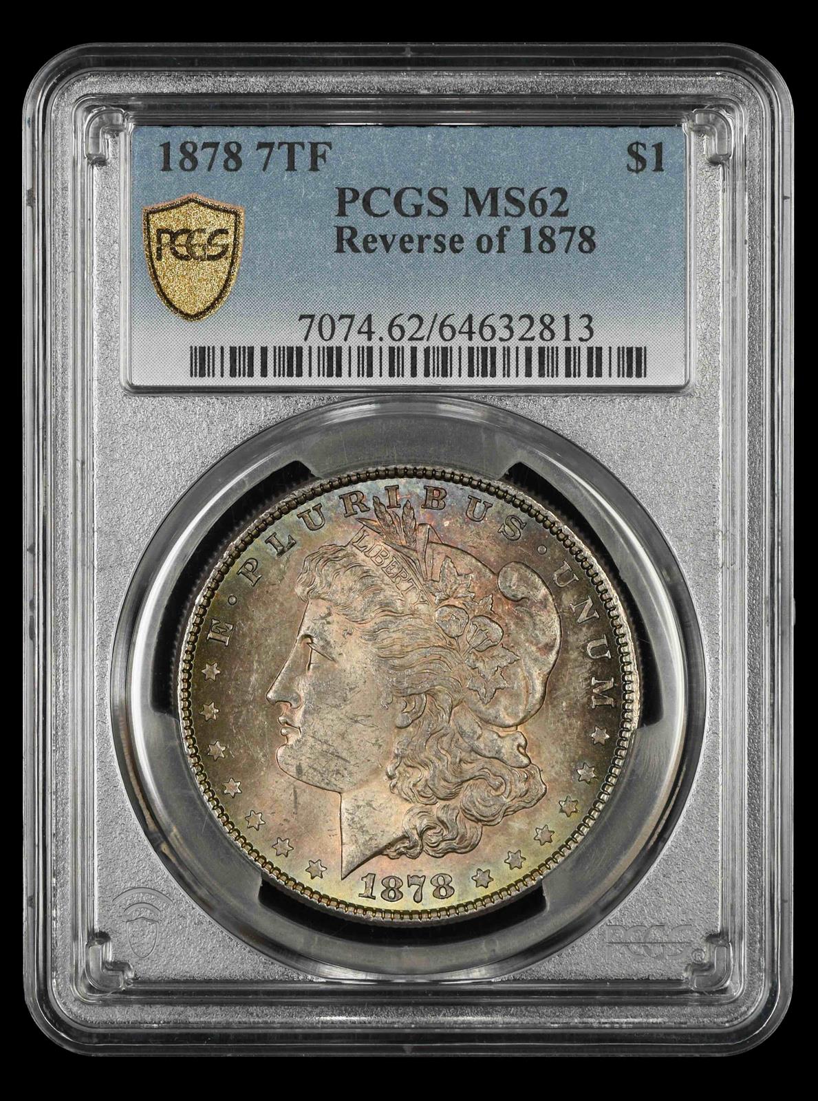 1878 7TF Rev Of 78 $1 PCGS MS 62