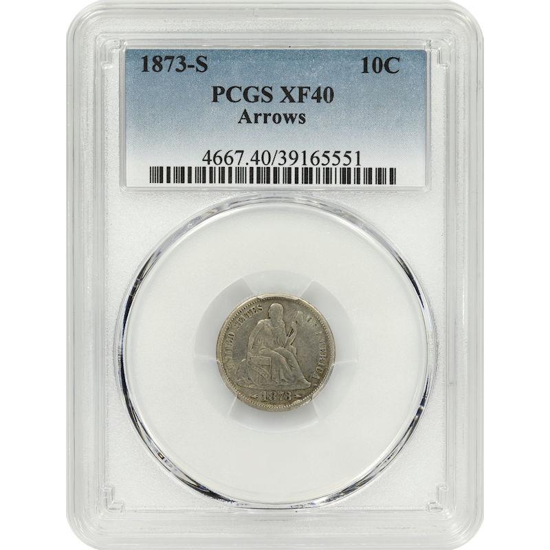 1873-S Seated Liberty Dime 10C PCGS XF40 with Arrows Variety