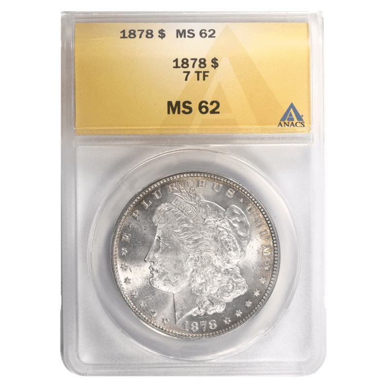 1878 7TF Morgan Silver Dollar $1 ANACS MS 62