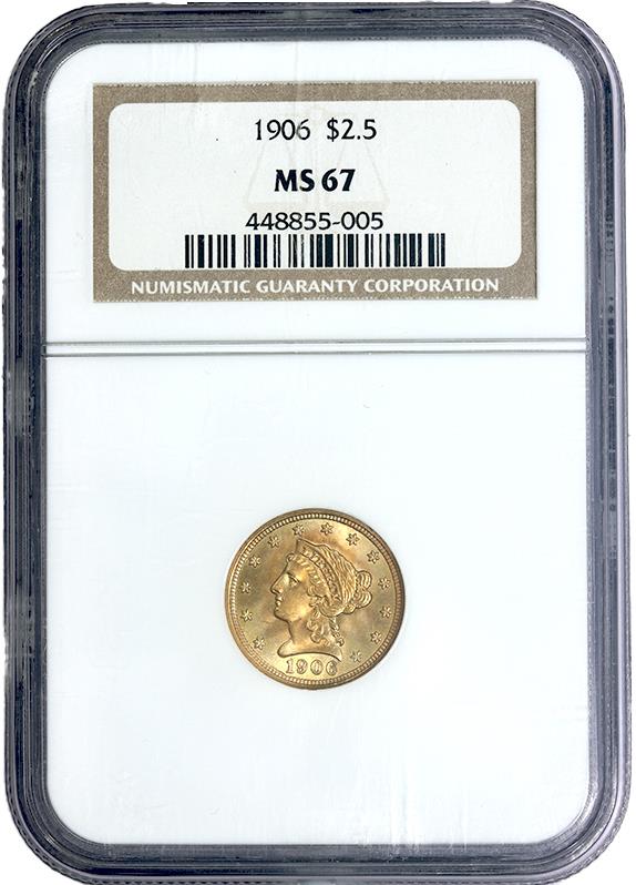 1906 $2.5 Gold Liberty Head Quarter Eagle - NGC MS67 - Luster / Color / PQ+