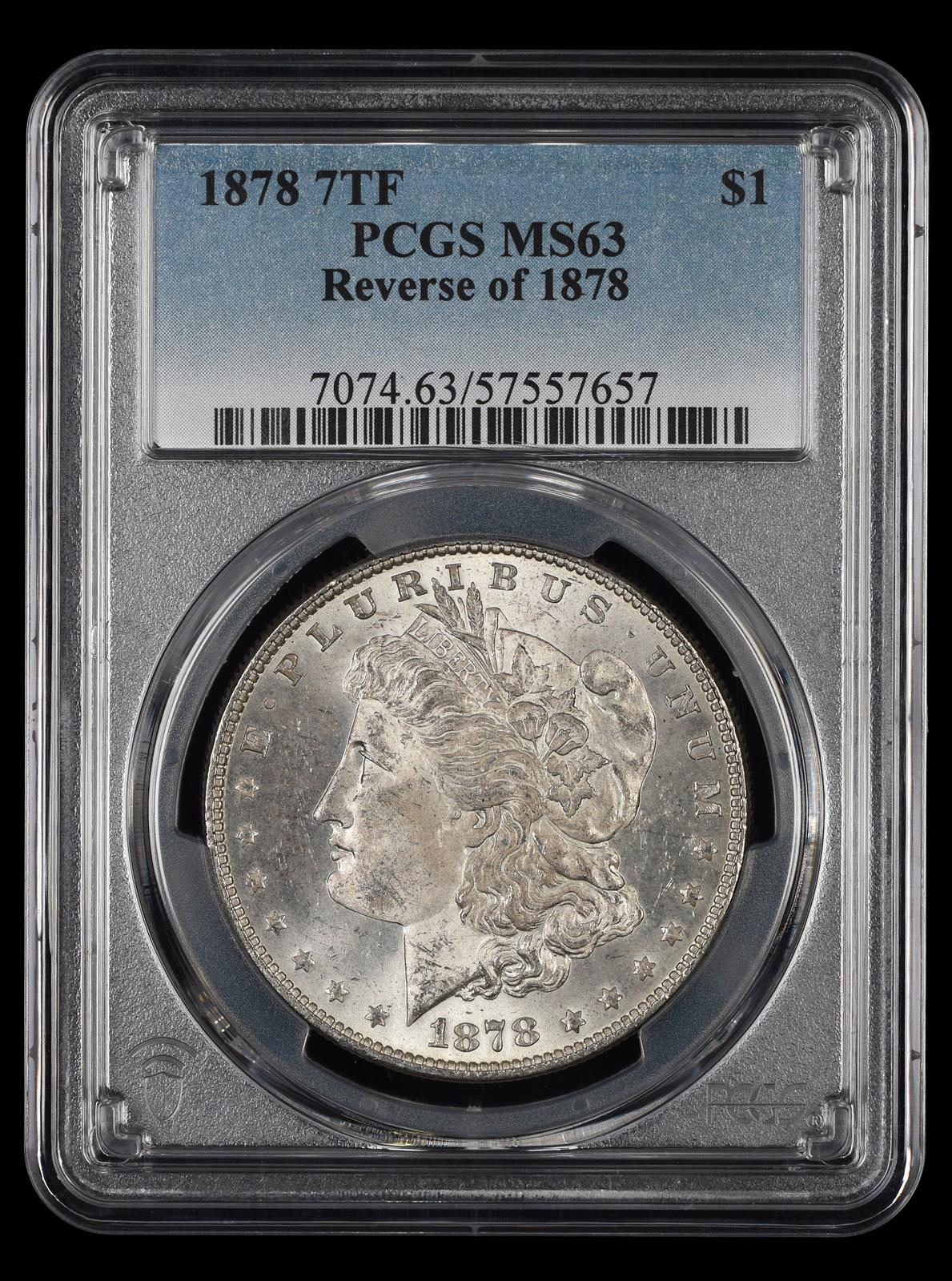 1878 7TF $1 Reverse of 1878 PCGS MS 63