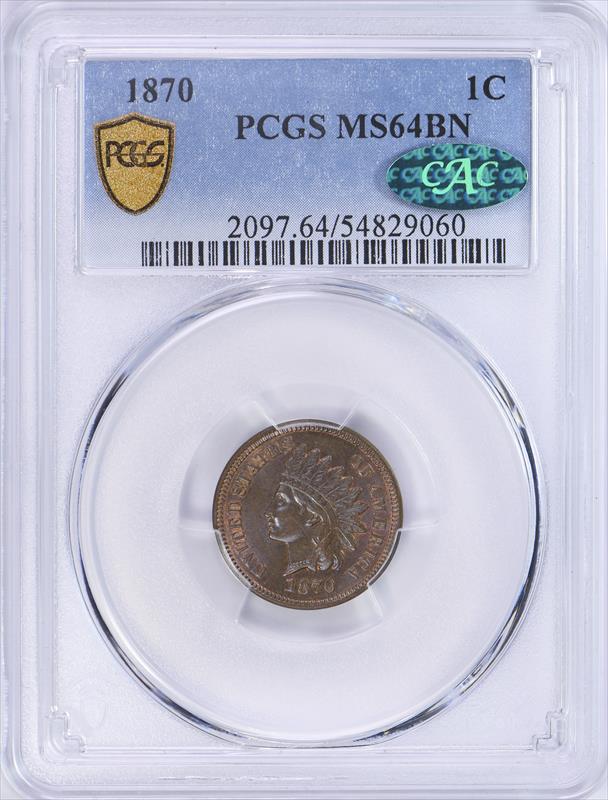 1870 1C PCGS MS64BN CAC