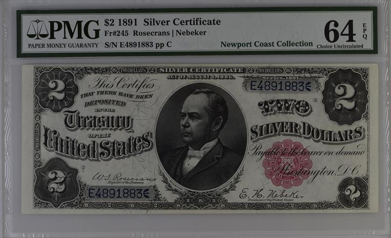 Fr. 245 1891 $2 Silver Certificate PMG 64 EPQ 