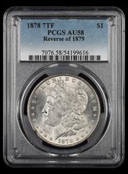 1878 7TF $1 PCGS Reverse of 1879 AU58