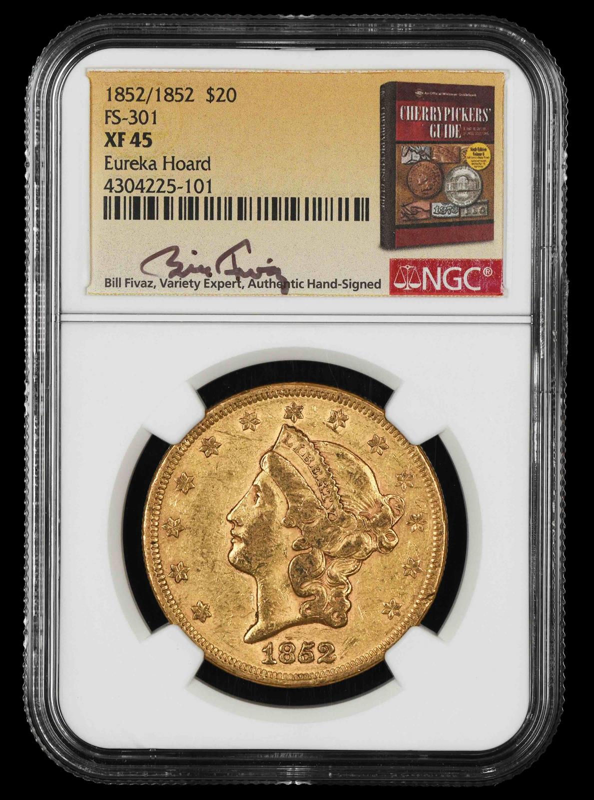 1852/1852 $20 Gold FS-301 Bill Fivaz Signature Label Eureka Hoard NGC XF-45