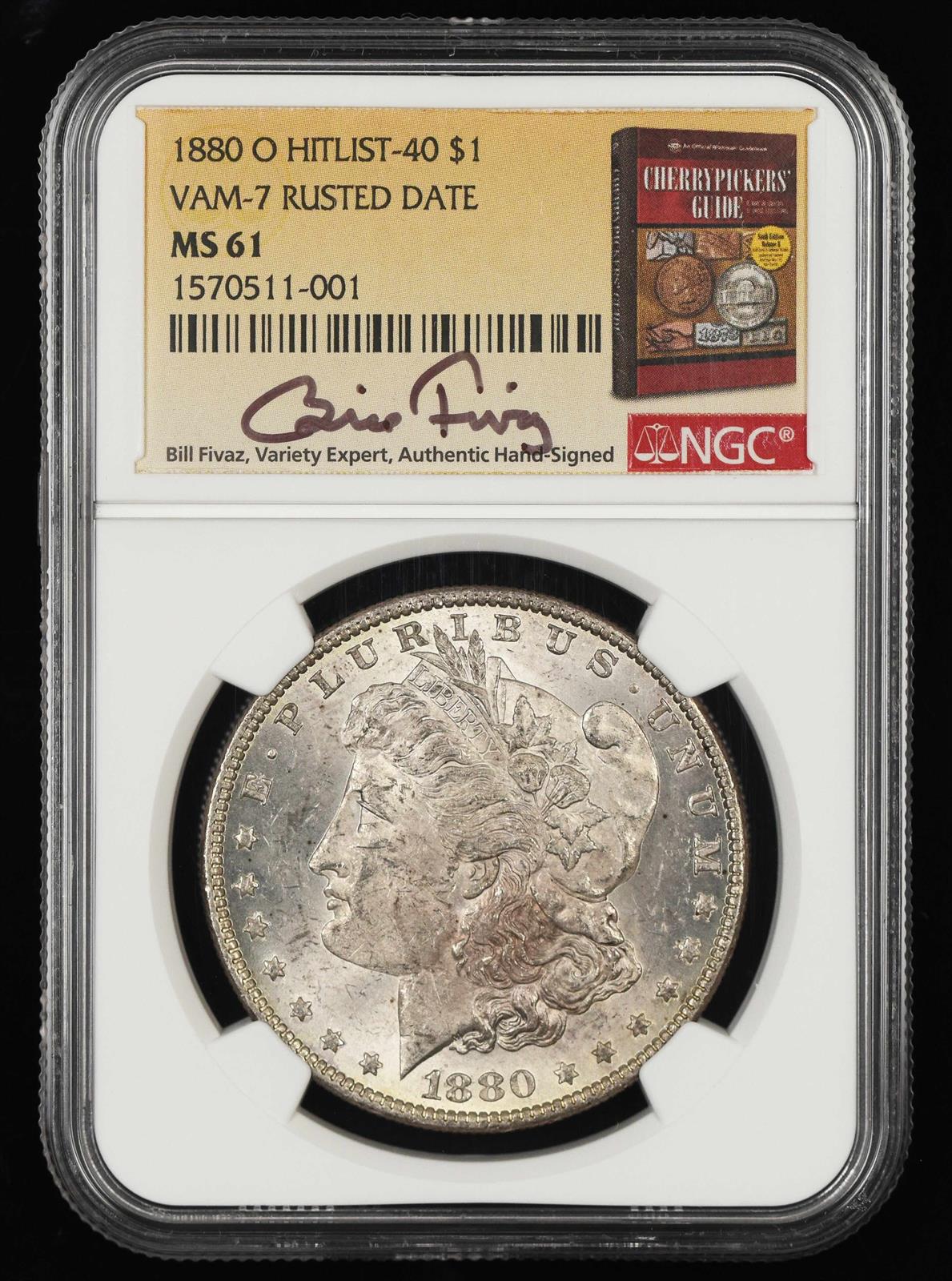 1880 O $1 VAM-7 Rusted Date Hitlist 40 Bill Fivaz Signature Label NGC MS61