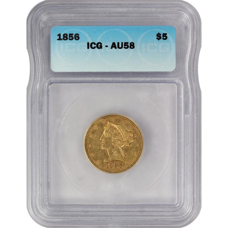 1856 $5 Gold Liberty Head Half Eagle - ICG AU58 - Nice Original Coin
