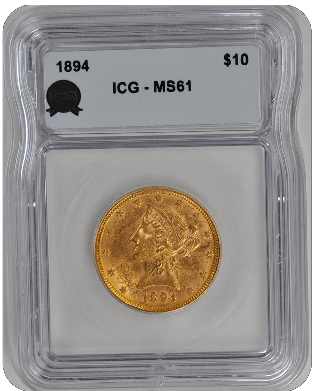 1894 Liberty $10 ICG  MS 61