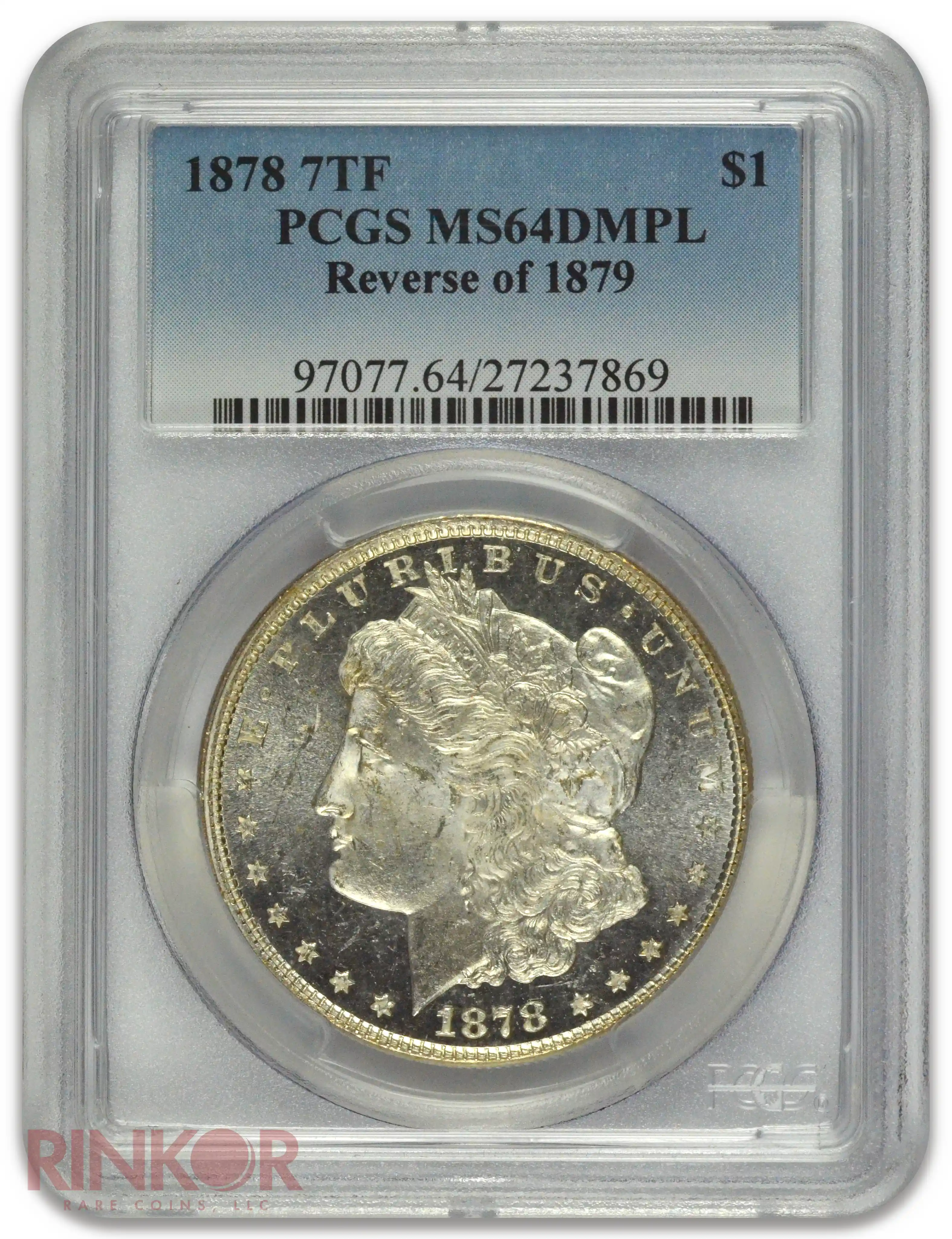 1878 7TF Reverse of 1879 $1 Morgan Dollar PCGS MS 64 DMPL