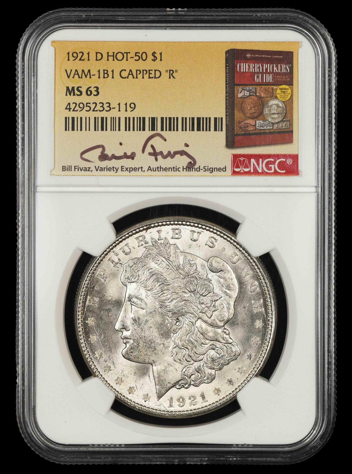 1921 D $1 VAM-1B1 Capped R Hot 50 Bill Fivaz Signature Label NGC  MS63