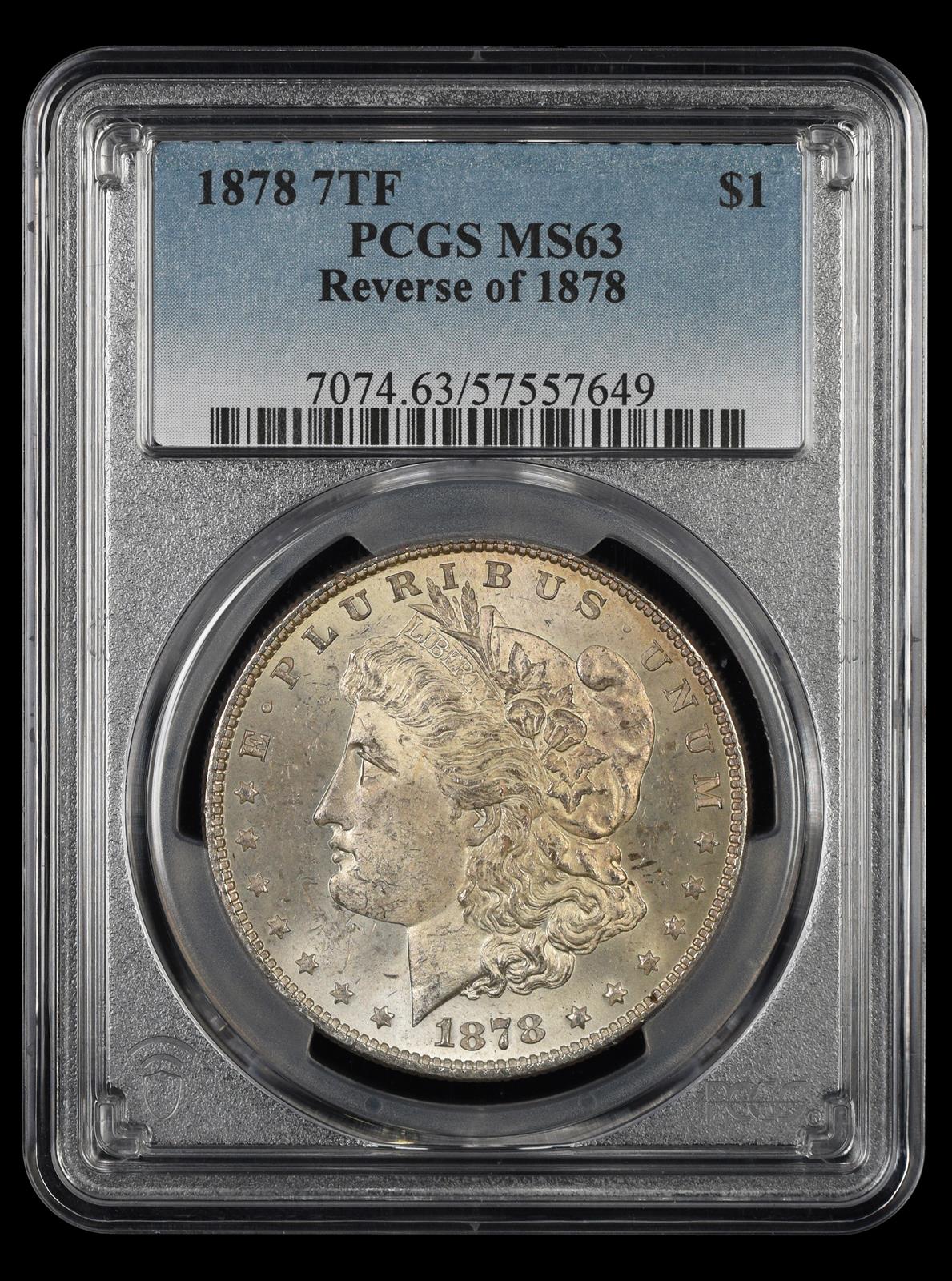 1878 7TF $1 Reverse of 1878 PCGS MS 63