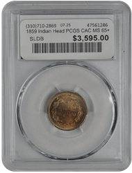 1859 Indian Head PCGS CAC MS 65+