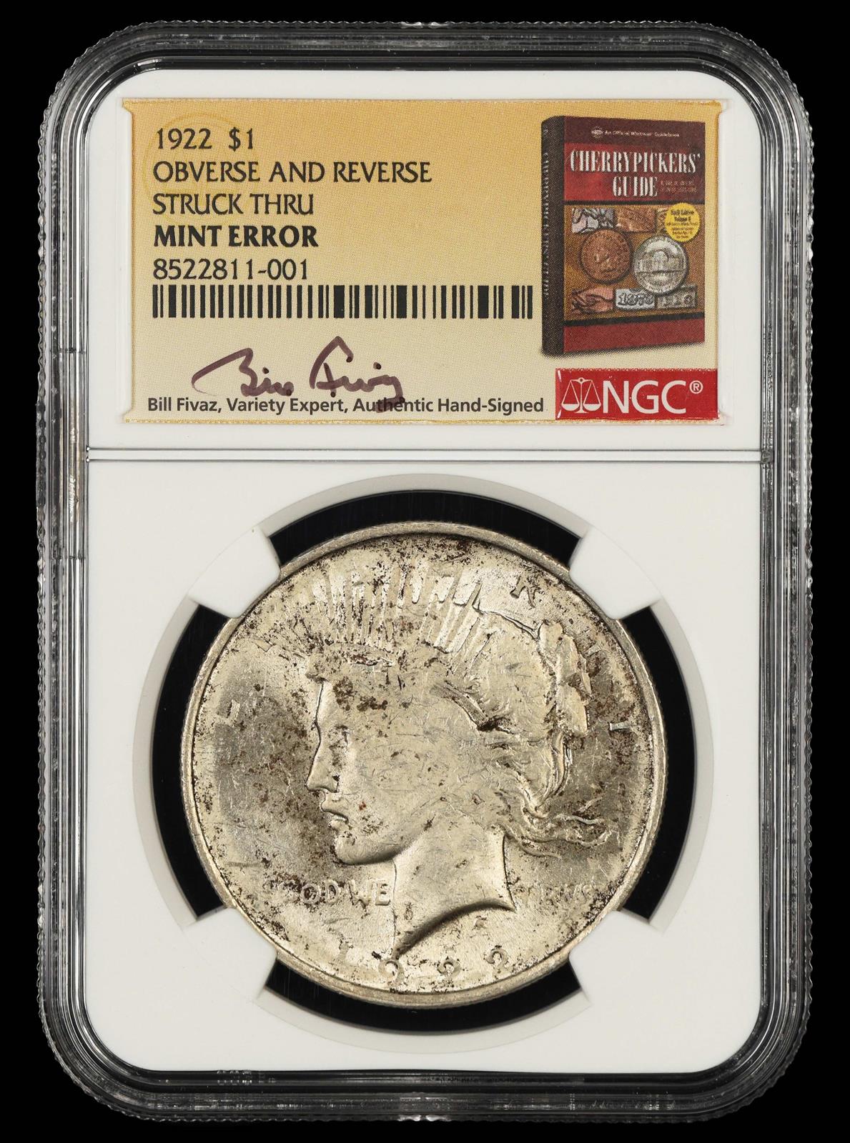1922 $1 Mint Error Obverse and Reverse Struck Thru Bill Fivaz Signature Label NGC 