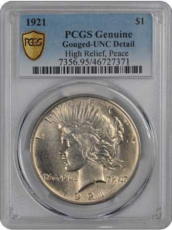 1921 $1 Peace Dollar - PCGS Genuine Gouged-UNC Detail #3351-4 