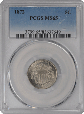 1872 Shield PCGS MS MS 65