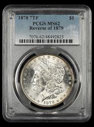 1878 7TF $1 Reverse of 1879 PCGS MS 62