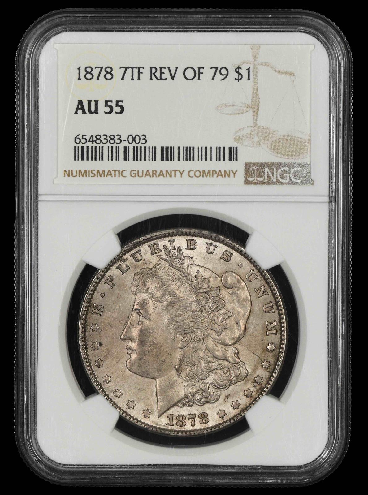 1878 7TF Rev Of 79 $1 NGC AU-55