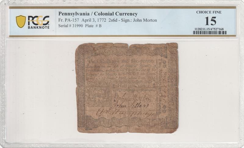 Fr. PA-157 Pennsylvania April 3, 1772 2 Shillings, 6 Pence PCGS F15 John Morton 