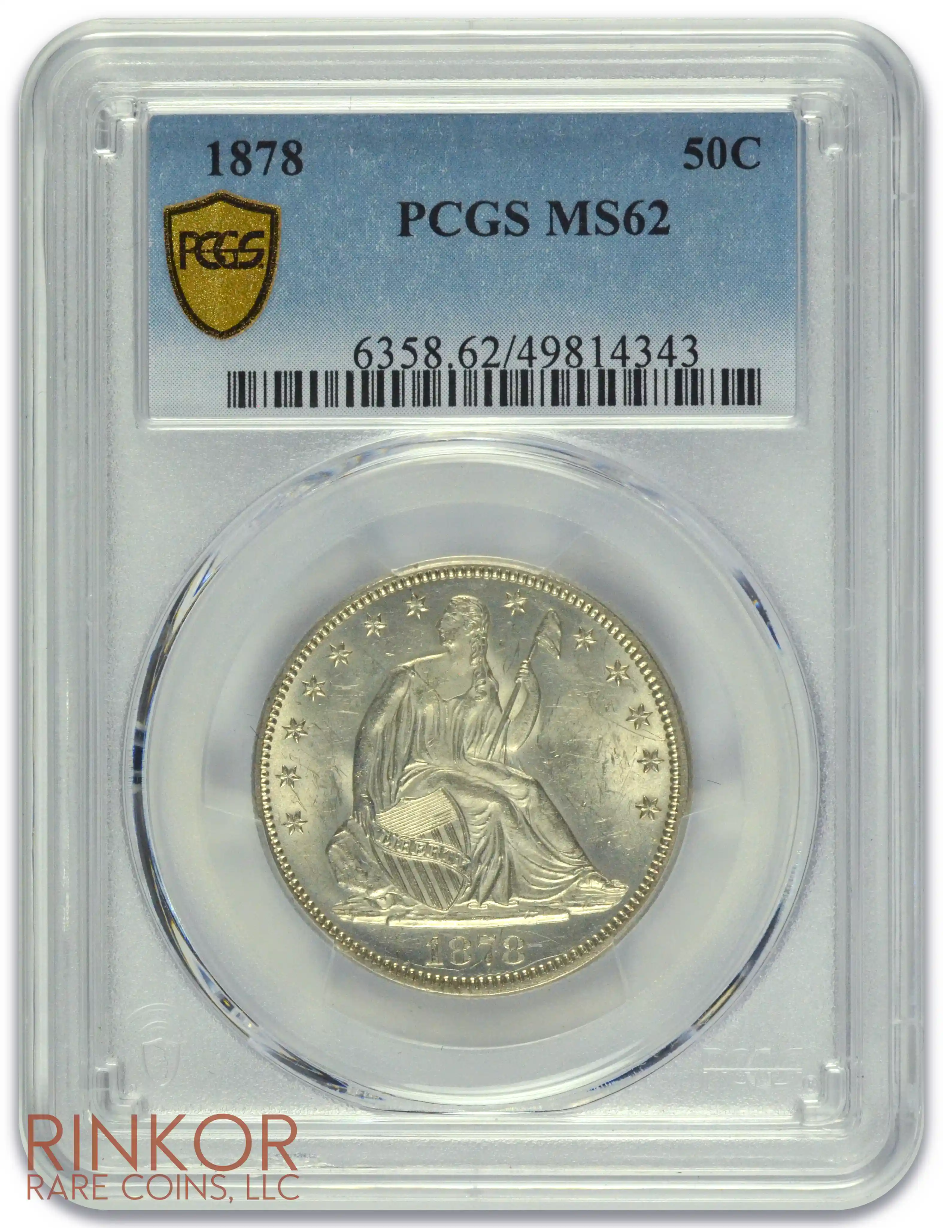 1878 Seated Liberty PCGS MS 62