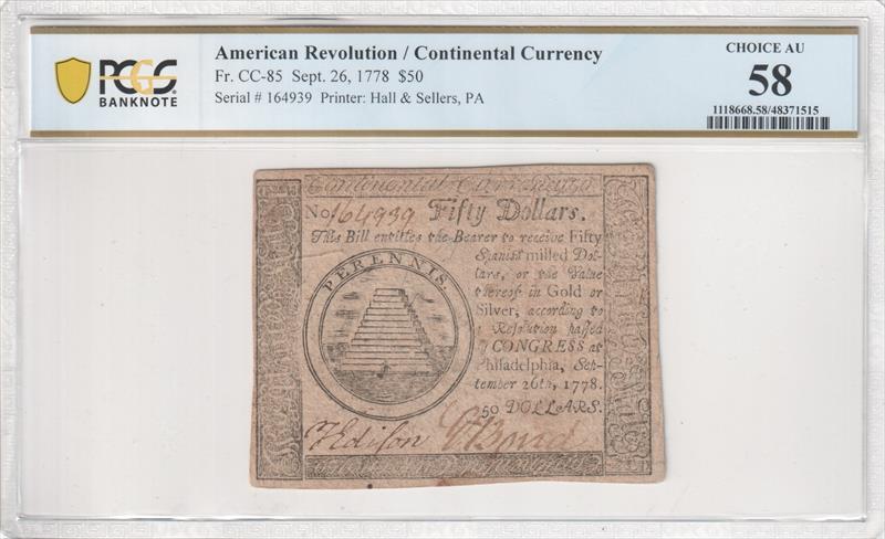 Fr. CC-85 Sept. 26, 1778 $50 Continental Currency Hall & Sellers, PA PCGS AU58 