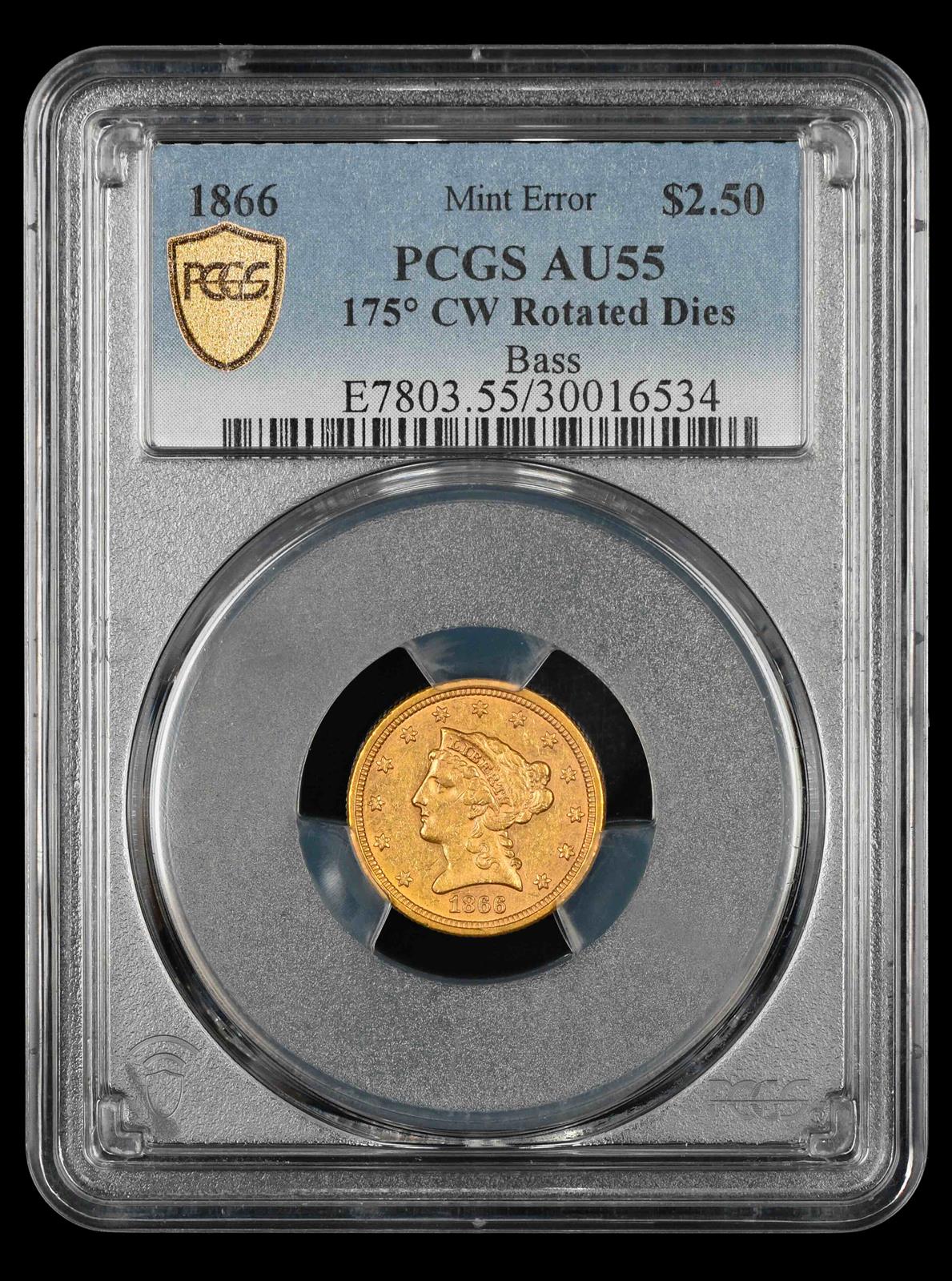 1866 $2.50 Gold PCGS AU55 Mint Error 175 Degree CW Rotated Dies Bass 55