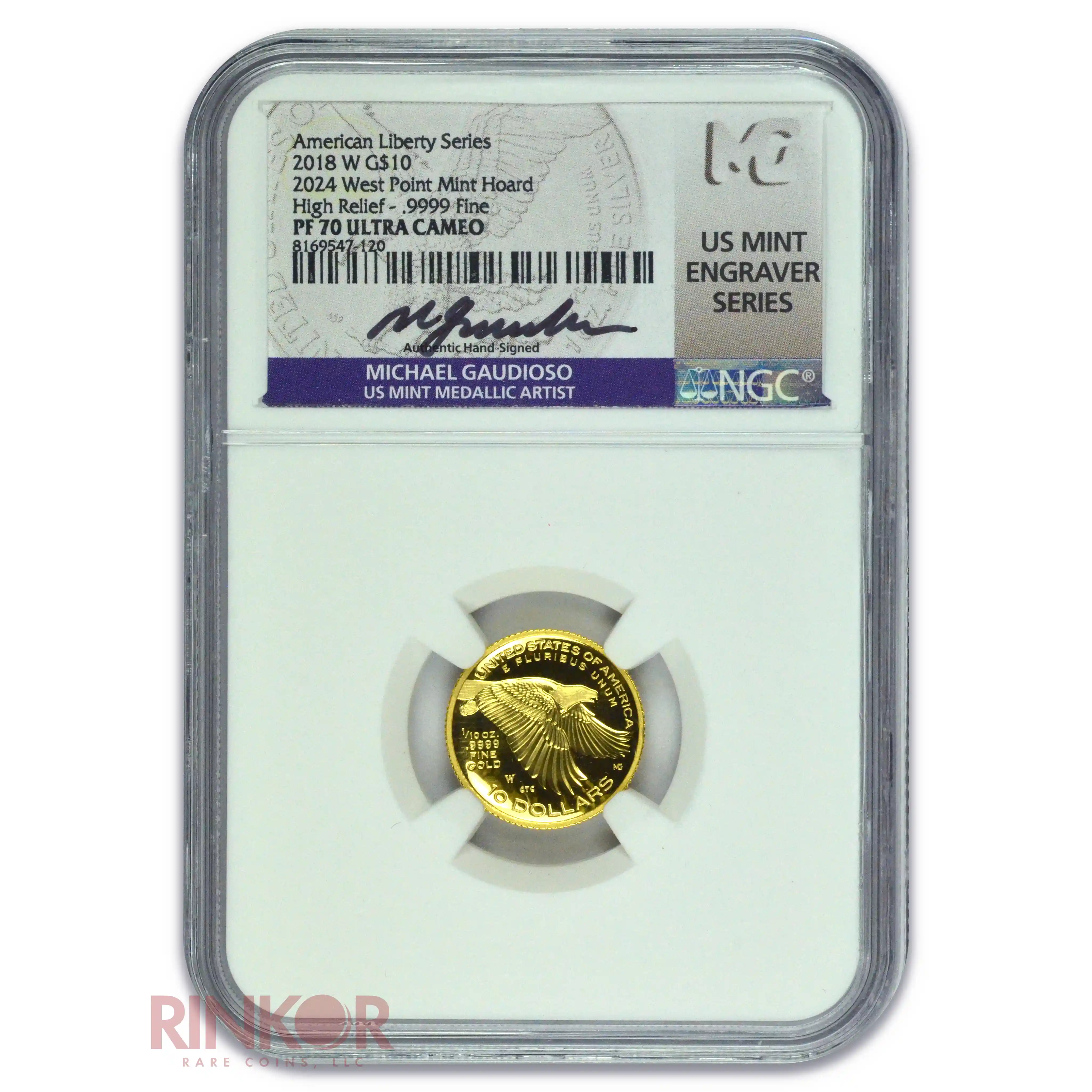 2018-W High Relief American Liberty G$10 Michael Gaudioso Sig. NGC PF 70