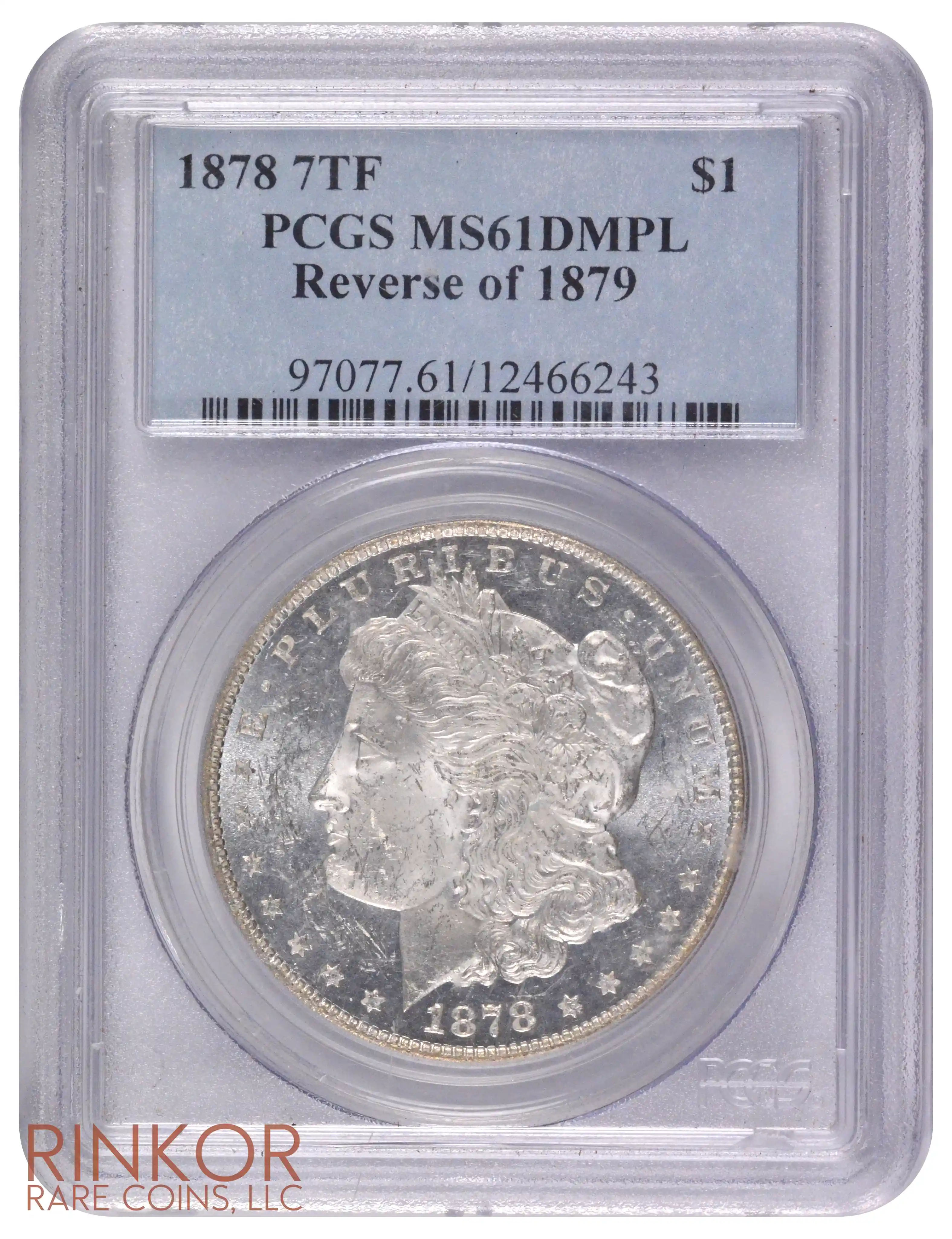 1878 7TF $1 Reverse of 1879 PCGS MS 61 DMPL 