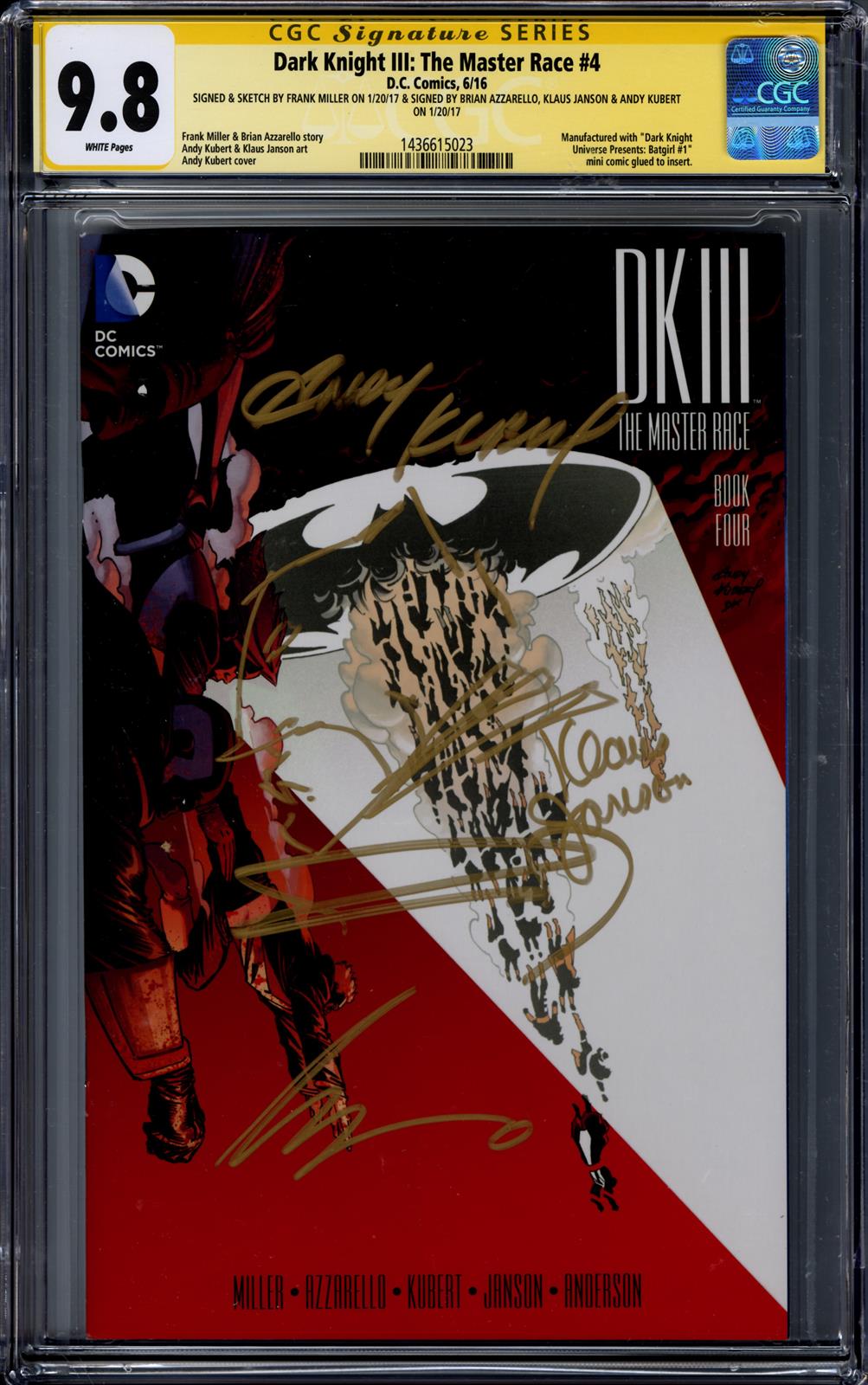 Dark Knight III: The Master Race #4 CGC Signature Series 9.8 (D.C., 2016) Signed by Frank Miller, Brian Azzarello, Klaus Janson, & Andy Kubert 