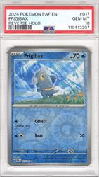 2024 Pokemon PAF En Frigibax Reverse Holo #017 PSA GEM MT 10 