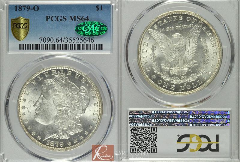1879-O $1 PCGS MS 64 CAC