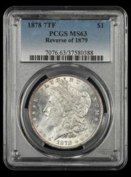 1878 7TF $1 Reverse of 1879 PCGS MS 63