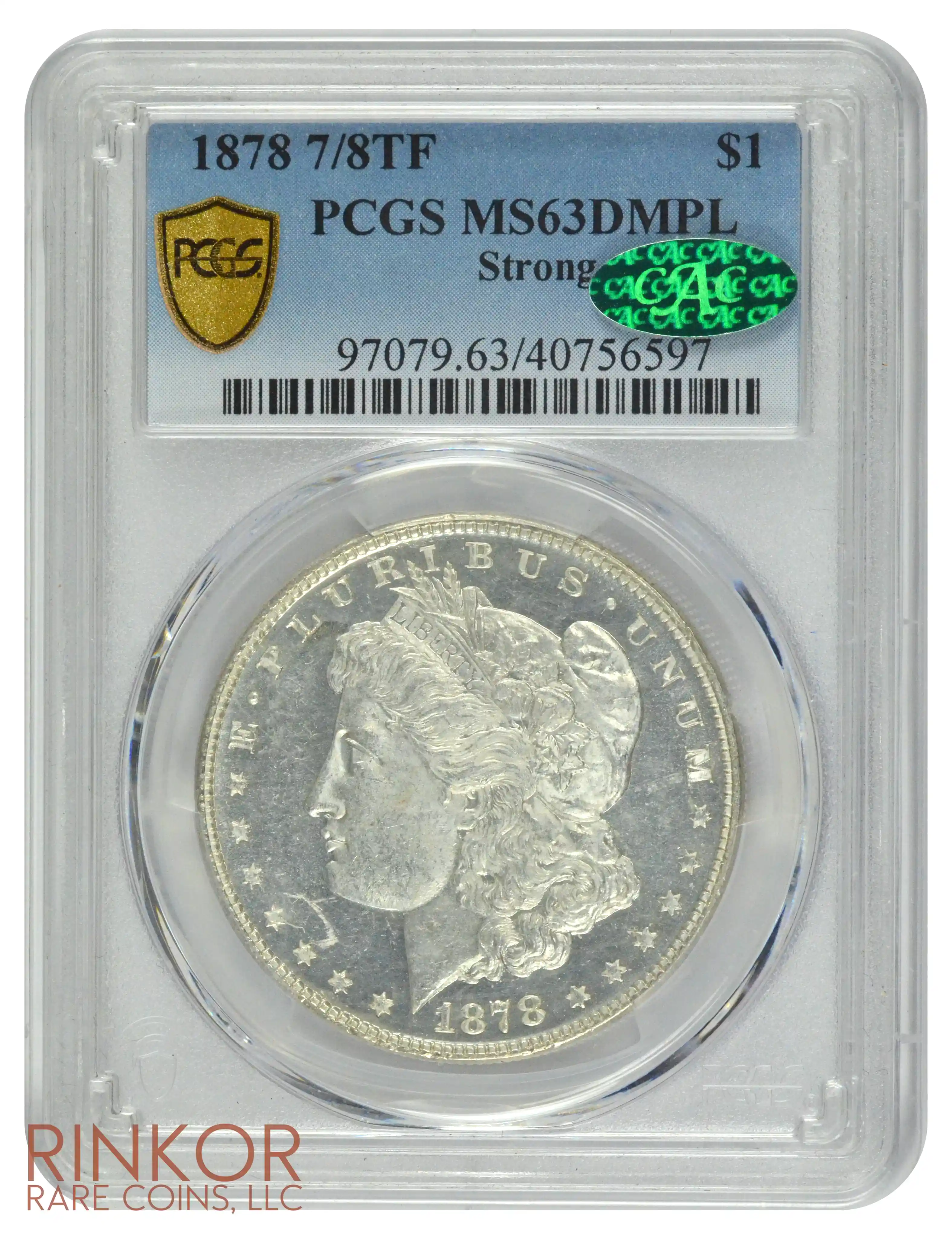 1878 7/8TF Strong $1 PCGS MS 63 DMPL CAC