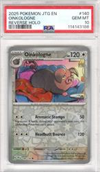 2025 Pokemon JTG En Oinkologne Reverse Holo #140 PSA GEM MT 10 