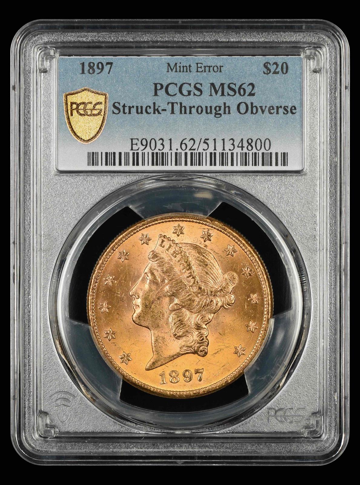 1897 $20 Gold Mint Error Struck Through Obverse PCGS MS 62