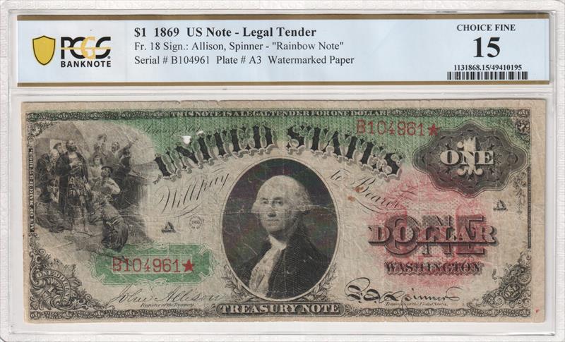 Fr. 18 1869 $1 Rainbow Note US Note - Legal Tender PCGS Choice Fine 15 
