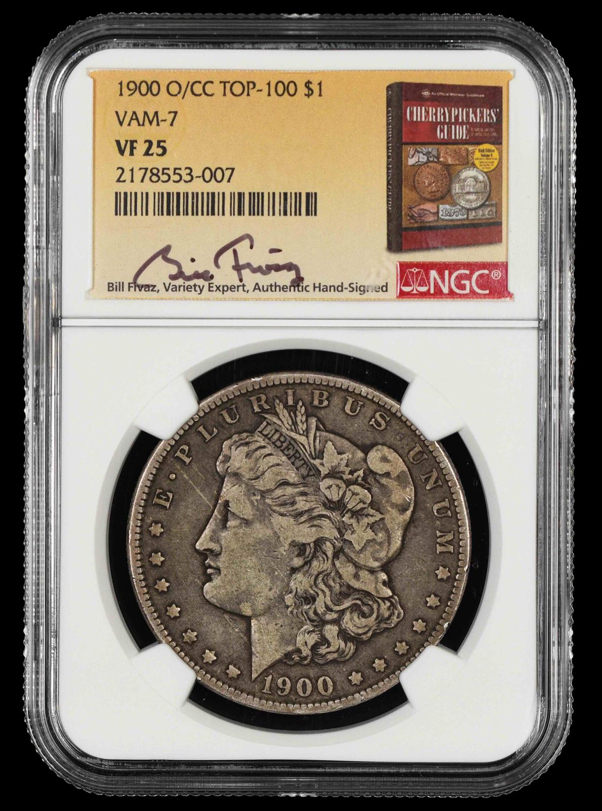 1900 O/CC $1 VAM 7 Top-100 Bill Fivaz Signature Label NGC VF25
