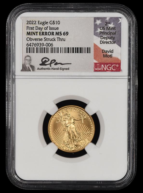 2022 $10 Gold Eagle Mint Error Obverse Struck Thu David Motl Signature Label FDOI NGC MS69