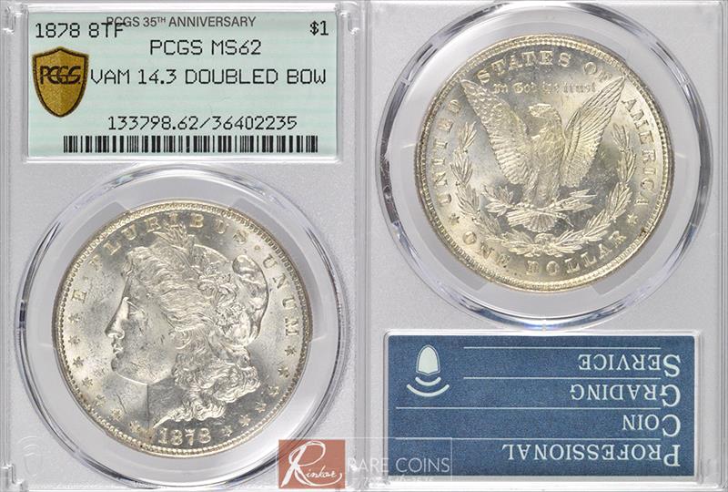1878 8TF VAM 14.3 Doubled Bow $1 PCGS MS 62