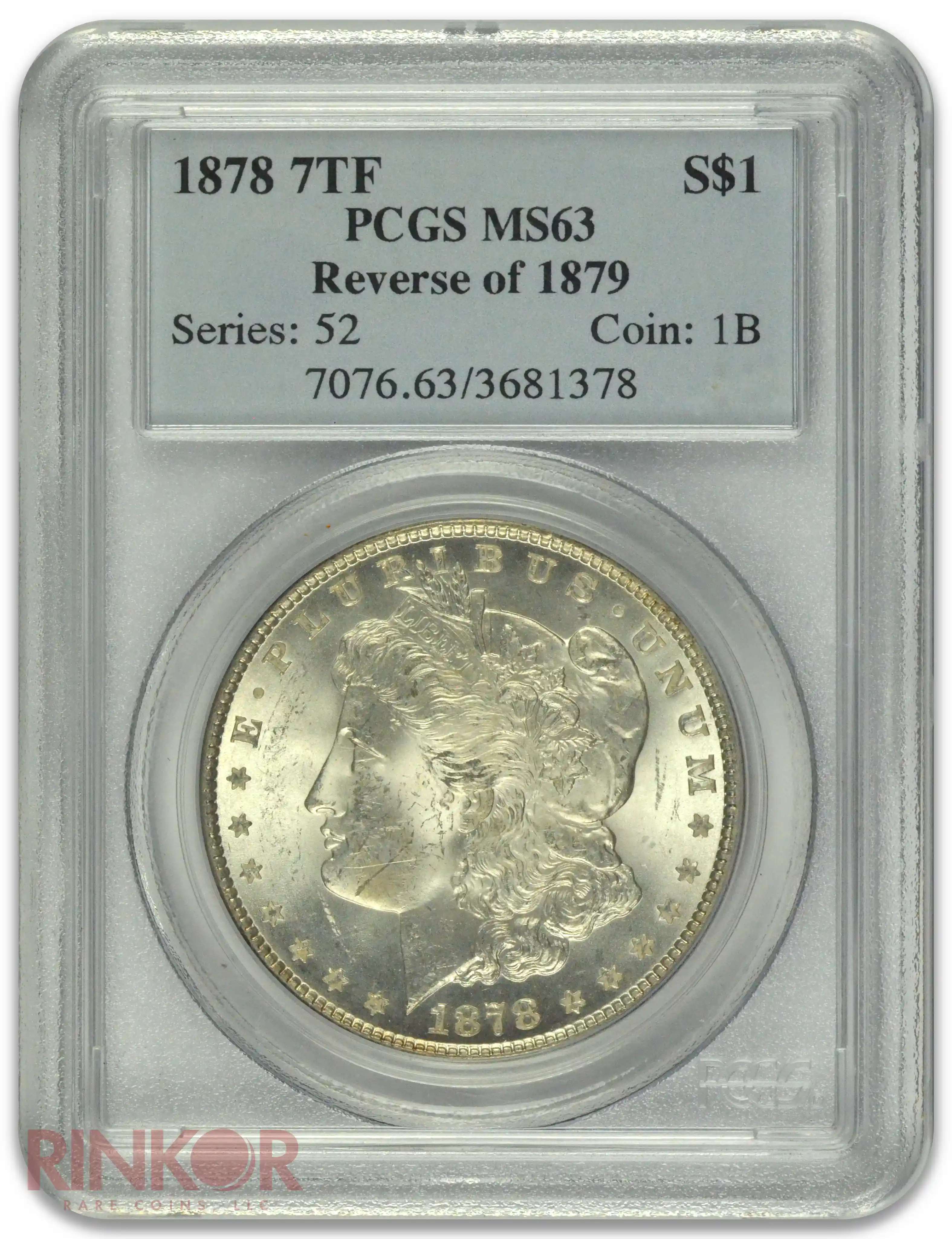 1878 7TF $1 Morgan Dollar Reverse of 1879 PCGS MS 63