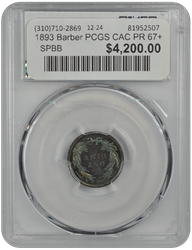 1893 Barber PCGS CAC PR 67+