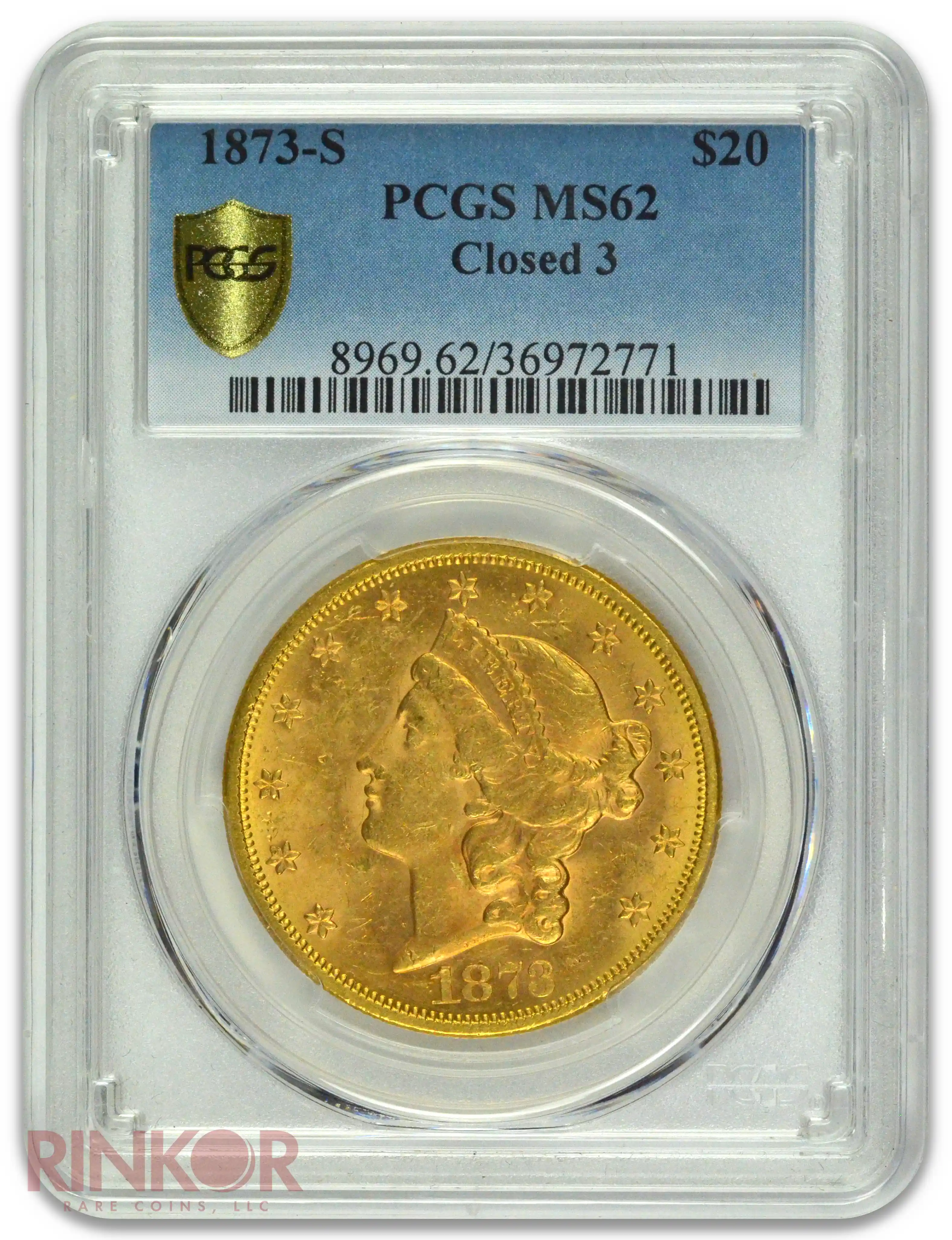 1873-S Closed 3 $20 Liberty PCGS MS 62