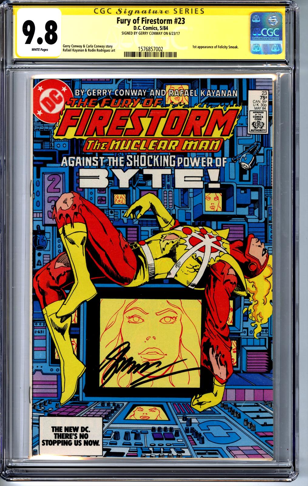 Fury of Firestorm #23 CGC 9.8 Signature Series  Signed by Gerry Conway (1st Felicity Smoak) 